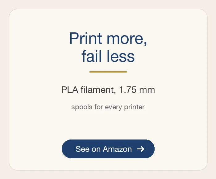 Print more, fail less: PLA filament, 1.75 mm, spools for every printer. See on Amazon